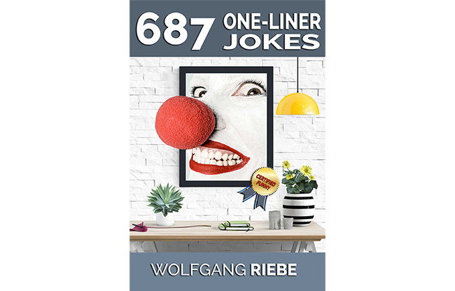 687 One-Liner Jokes by Wolfgang Riebe eBook DOWNLOAD