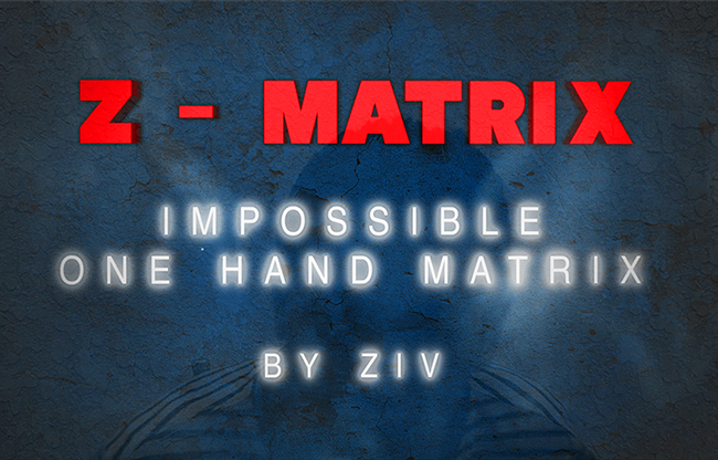 Z - Matrix (Impossible One Hand Matrix) by Ziv video DOWNLOAD