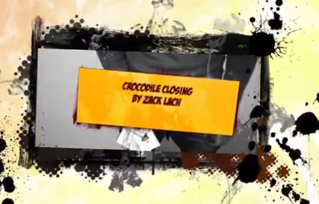 Crocodile Closing by Zack Lach video DOWNLOAD