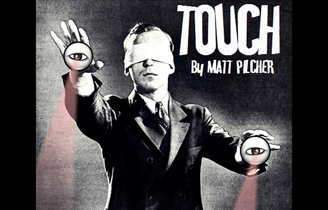 TOUCH by Matt Pilcher video DOWNLOAD