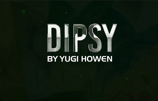 DIPSY 2.0 by Yugi Howen video DOWNLOAD