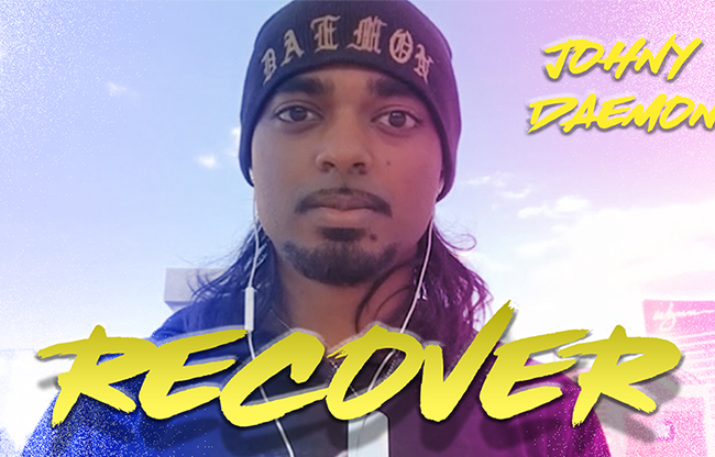 Recover by Johnny Daemon video DOWNLOAD