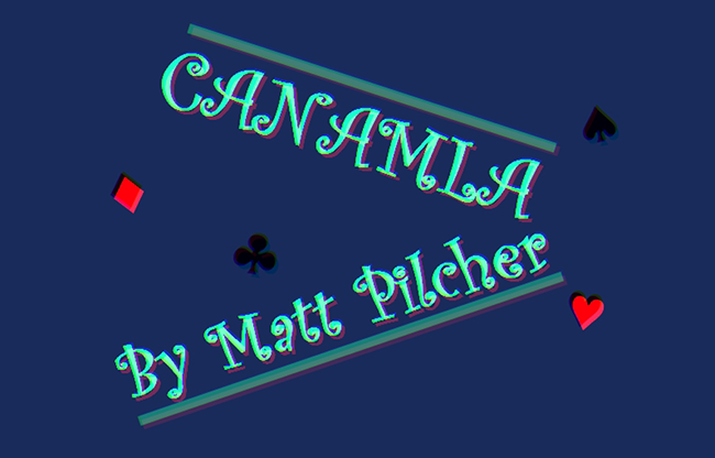 Canamla by Matt Pilcher video DOWNLOAD