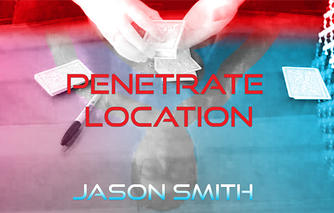 Penetrate Location by Jason Smith video DOWNLOAD