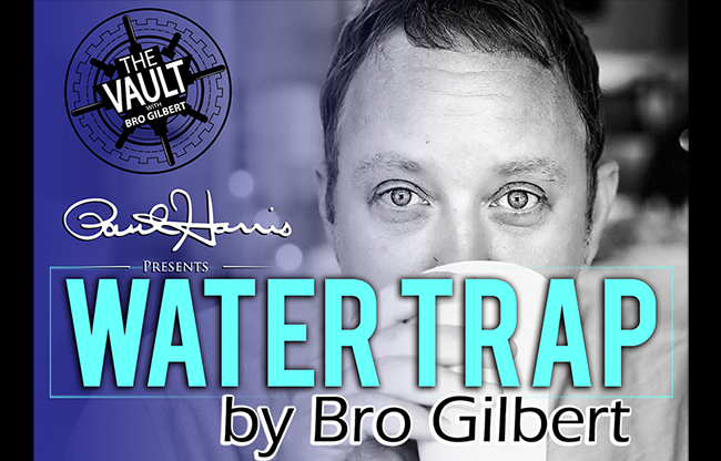 The Vault - Water Trap by Bro Gilbert (From the TA Box Set) video DOWNLOAD