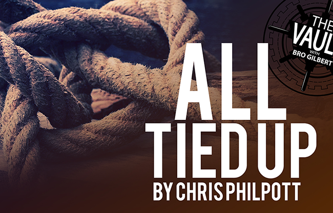 The Vault - All Tied Up by Chris Philpott video DOWNLOAD