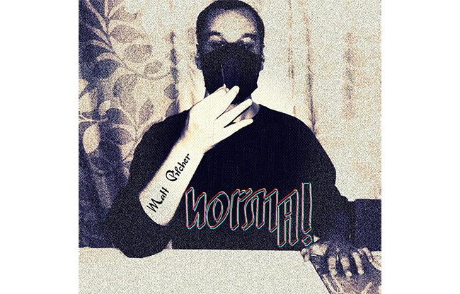 Normal by Matt Pilcher video DOWNLOAD