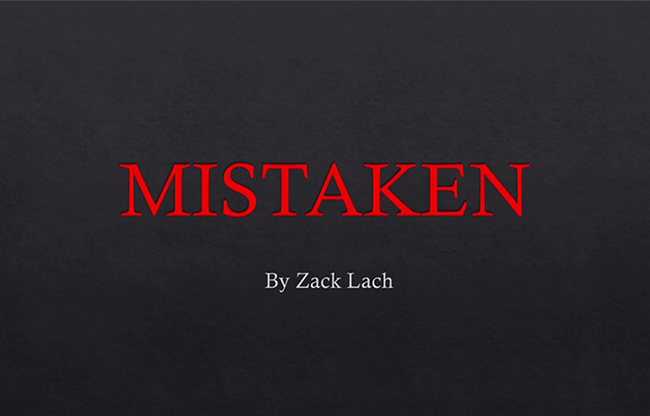 Mistaken by Zack Lach video DOWNLOAD