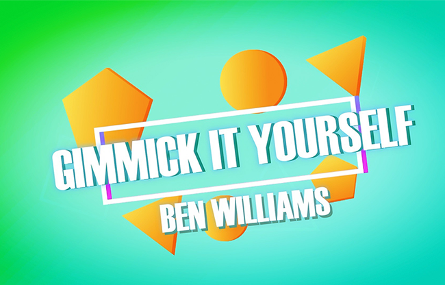 Gimmick It Yourself by Ben Williams video DOWNLOAD