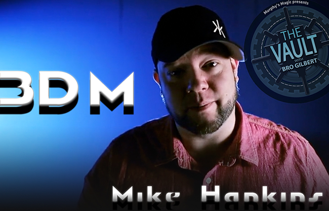 The Vault - 3DM by Mike Hankins video DOWNLOAD