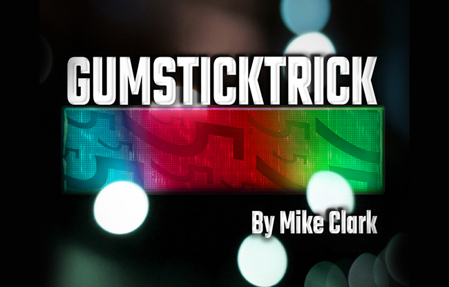 Gum Stick Trick by Mike Clark video DOWNLOAD