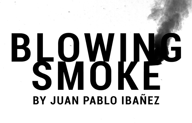 Blowing Smoke by Juan Pablo Ibañez video DOWNLOAD