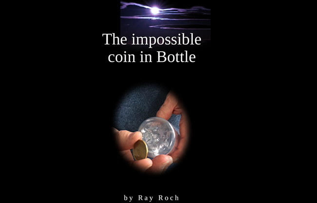 The Impossible Coin in Bottle by Ray Roch eBook DOWNLOAD