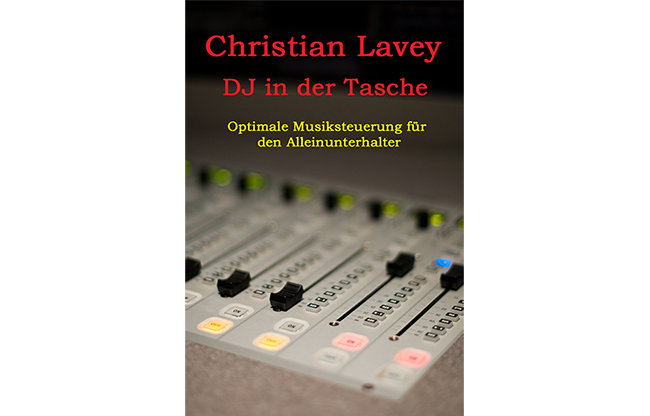 DJ in der Tasche (DJ in my Pocket) English/ German versions included by Christian Lavey eBook DOWNLOAD