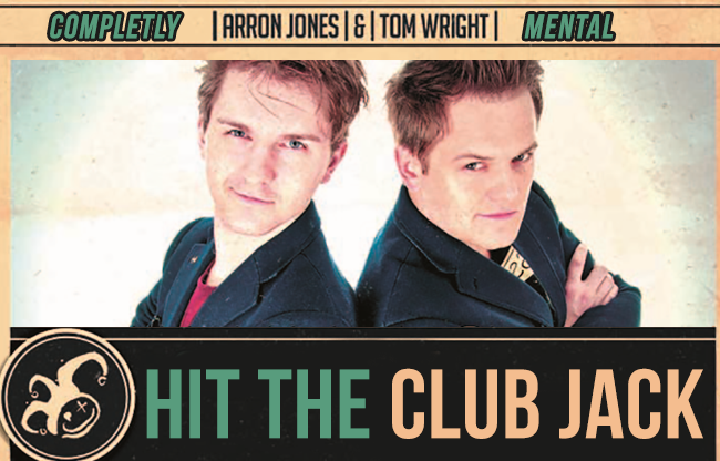 Hit the Club Jack Tom Wright and Arron Jones video DOWNLOAD