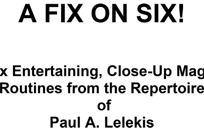 A Fix On Six! by Paul A. Lelekis eBook DOWNLOAD