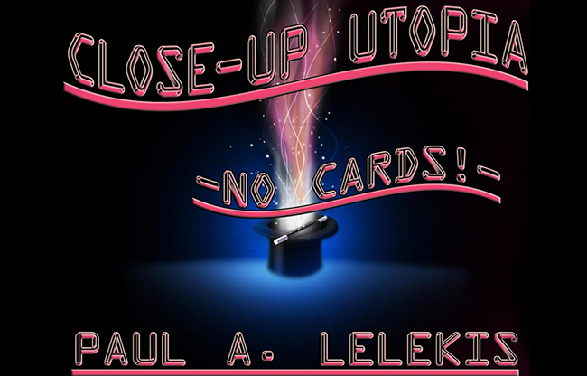 CLOSE-UP UTOPIA by Paul A. Lelekis eBook DOWNLOAD