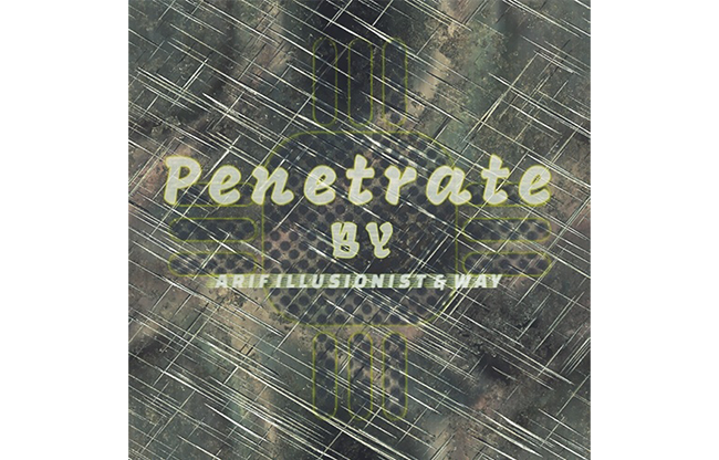 Penetrate by Arif illusionist & Way video DOWNLOAD