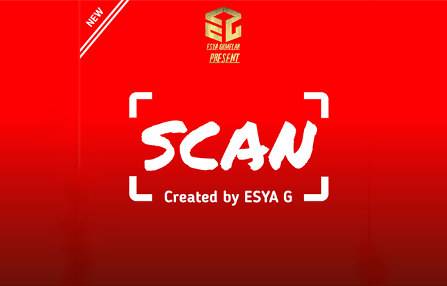 Scan by Esya G video DOWNLOAD