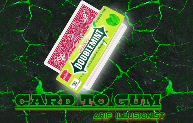 Card To Gum by Arif illusionist video DOWNLOAD