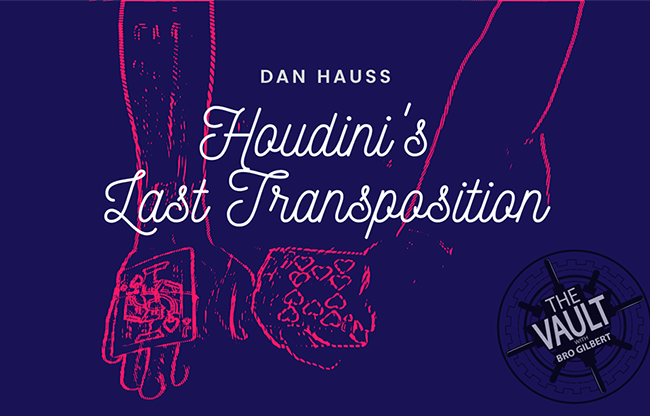 The Vault - Houdini's Last Transposition by Dan Hauss video DOWNLOAD