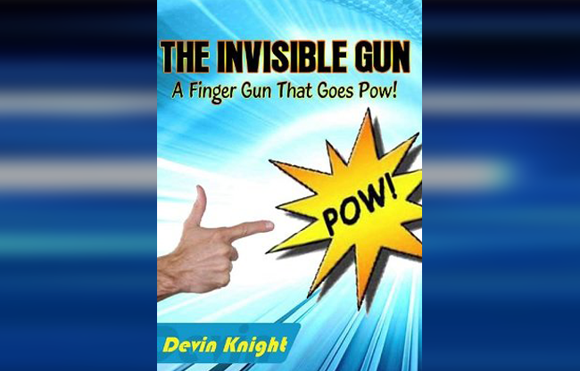 INVISIBLE GUN by Devin Knight ebook DOWNLOAD
