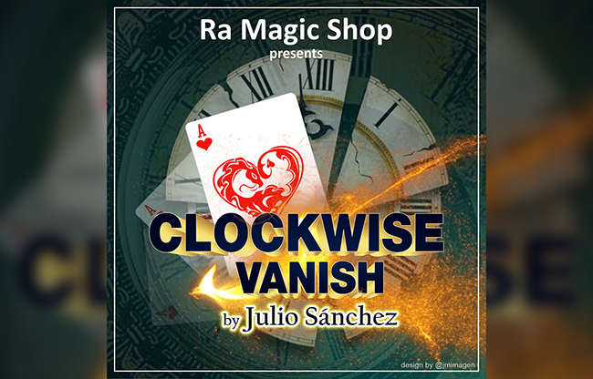 Clockwise Vanish by Ra Magic Shop and Julio Sanchez video DOWNLOAD