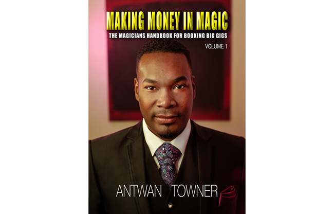 Making Money In Magic volume 1 by Antwan Towner Mixed Media DOWNLOAD