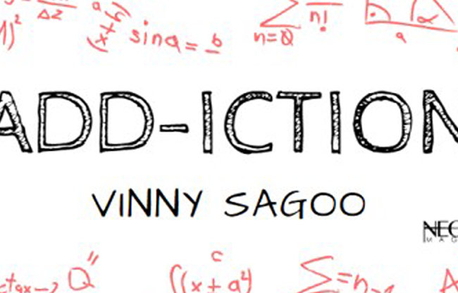 Add-iction by Vinny Sagoo video DOWNLOAD