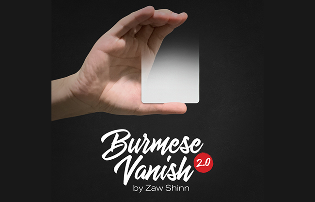 Mario Tarasini presents: Burmese Vanish 2.0 by Zaw Shinn