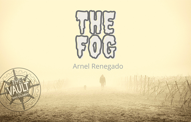 The Vault - The Fog by Arnel Renegado video DOWNLOAD