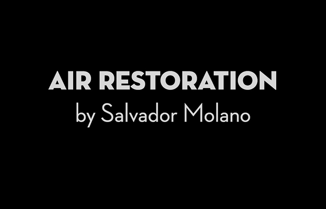 Air Restoration by Salvador Molano video DOWNLOAD