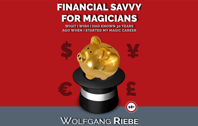 Financial Savvy for Magicians by Wolfgang Riebe eBook DOWNLOAD