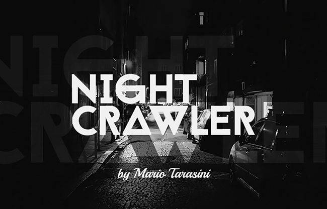 Nightcrawler by Mario Tarasini video DOWNLOAD