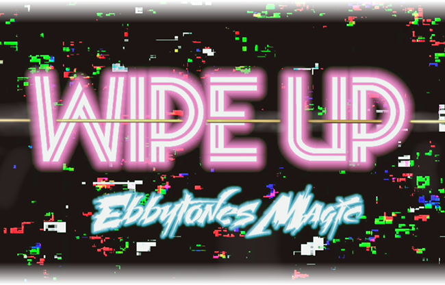 Wipe Up by Ebbytones by video DOWNLOADS