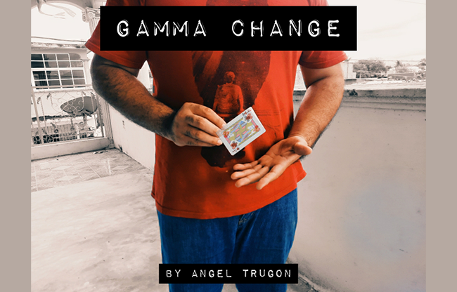 Gamma Change by Angel Trugon video DOWNLOAD