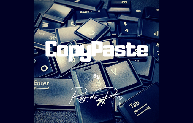 CopyPaste by Rey de Picas video DOWNLOAD