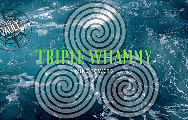 The Vault - Triple Whammy by Mike Powers video DOWNLOAD