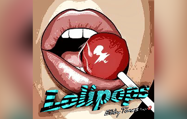 Lolipops by Ebbytones video DOWNLOAD