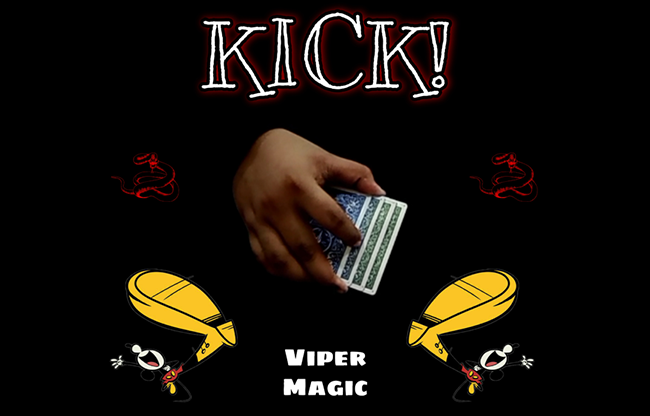 KICK! by Viper Magic video DOWNLOAD