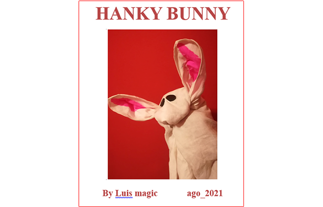HANKY BUNNY by Luis Magic video DOWNLOAD