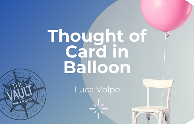 The Vault - Thought of Card in Balloon by Luca Volpe