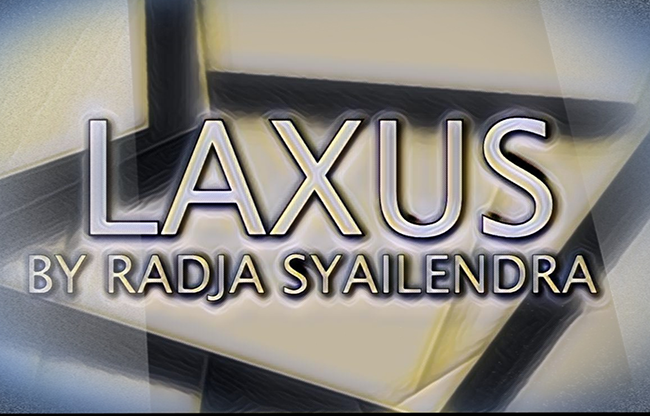 Laxus by Radja Syailendra video DOWNLOAD