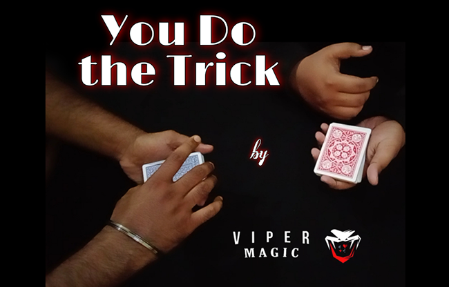 You Do The Trick by Viper Magic video DOWNLOAD