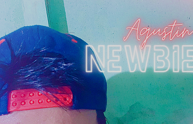 Newbie by Agustin video DOWNLOAD