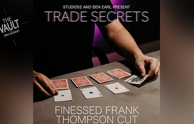 The Vault - Trade Secrets #3 - Finessed Frank Thompson Cut by Benjamin Earl and Studio 52 video DOWNLOAD