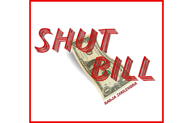 Shut Bill by Radja Syailendra video DOWNLOAD