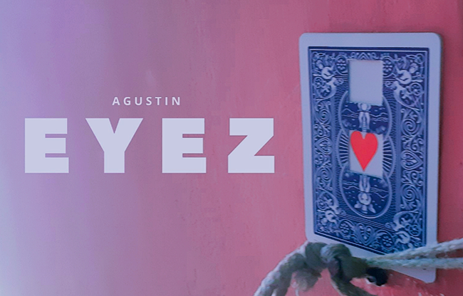 Eyez by Agustin video DOWNLOAD