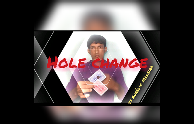 Hole Change by Aurélio ferreir video DOWNLOAD