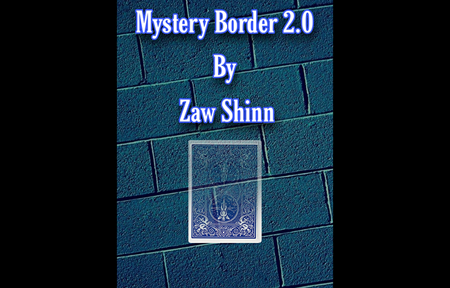 Mystery Border 2.0 by Zaw Shinn video DOWNLOAD